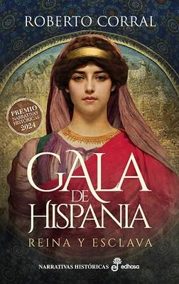 GALA DE HISPANIA | 9788435064569 | CORRAL, ROBERTO | Llibreria Geli - Llibreria Online de Girona - Comprar llibres en català i castellà