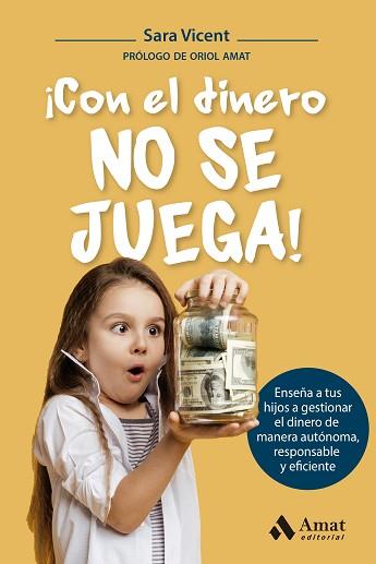 CON EL DINERO NO SE JUEGA! | 9788419341969 | VICENT SANTAMARIA, SARA | Llibreria Geli - Llibreria Online de Girona - Comprar llibres en català i castellà
