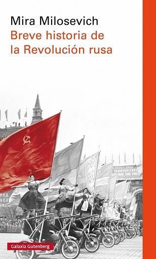 BREVE HISTORIA DE LA REVOLUCIÓN RUSA | 9788416734757 | MILOSEVICH,MIRA | Llibreria Geli - Llibreria Online de Girona - Comprar llibres en català i castellà