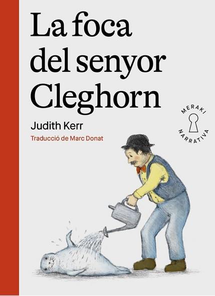 LA FOCA DEL SENYOR CLEGHORN | 9788412421897 | KERR, JUDITH | Llibreria Geli - Llibreria Online de Girona - Comprar llibres en català i castellà