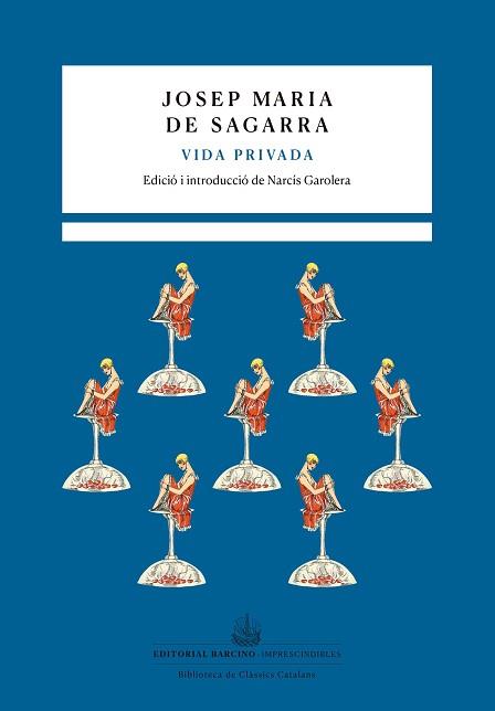 VIDA PRIVADA | 9788472269187 | DE SAGARRA,JOSEP MARIA | Llibreria Geli - Llibreria Online de Girona - Comprar llibres en català i castellà