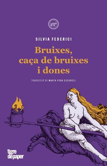 BRUIXES,CAÇA DE BRUIXES I DONES | 9788416855605 | FEDERICI,SILVIA | Llibreria Geli - Llibreria Online de Girona - Comprar llibres en català i castellà
