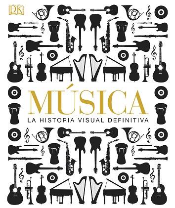 MUSICA LA HISTORIA VISUAL DEFINITIVA | 9781409372516 | Llibreria Geli - Llibreria Online de Girona - Comprar llibres en català i castellà