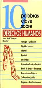 10 PALABRAS CLAVE SOBRE DERECHOS HUMANOS | 9788481695069 | TAMAYO,JUAN JOSE | Libreria Geli - Librería Online de Girona - Comprar libros en catalán y castellano