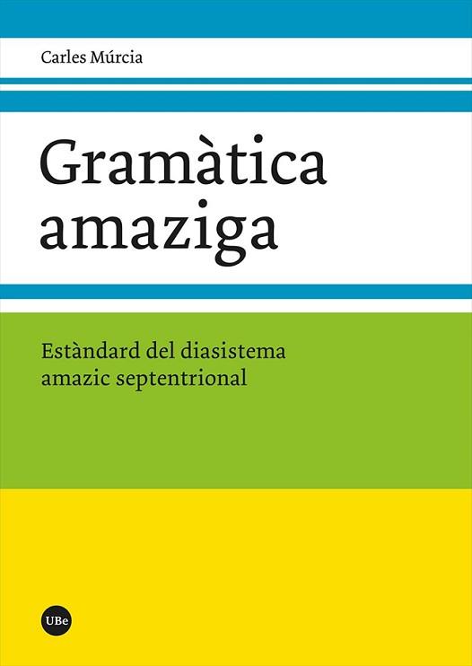 GRAMÀTICA AMAZIGA | 9788491686583 | MÚRCIA SANCHEZ, CARLES | Llibreria Geli - Llibreria Online de Girona - Comprar llibres en català i castellà