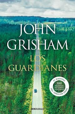 LOS GUARDIANES | 9788466355971 | GRISHAM,JOHN | Llibreria Geli - Llibreria Online de Girona - Comprar llibres en català i castellà