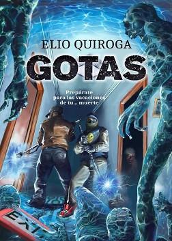 GOTAS | 9788418510489 | QUIROGA,ELIO | Llibreria Geli - Llibreria Online de Girona - Comprar llibres en català i castellà