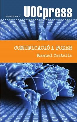 COMUNICACIO I PODER | 9788497888561 | CASTELLS,MANUEL | Llibreria Geli - Llibreria Online de Girona - Comprar llibres en català i castellà