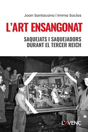 L’ART ENSANGONAT | 9788418680458 | SANTACANA, JOAN/SOCIAS, IMMA | Libreria Geli - Librería Online de Girona - Comprar libros en catalán y castellano