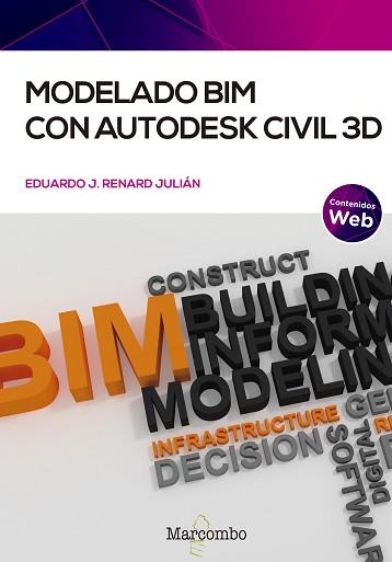 MODELADO BIM CON AUTODESK CIVIL 3D | 9788426732835 | RENARD JULIÁN,EDUARDO J. | Llibreria Geli - Llibreria Online de Girona - Comprar llibres en català i castellà