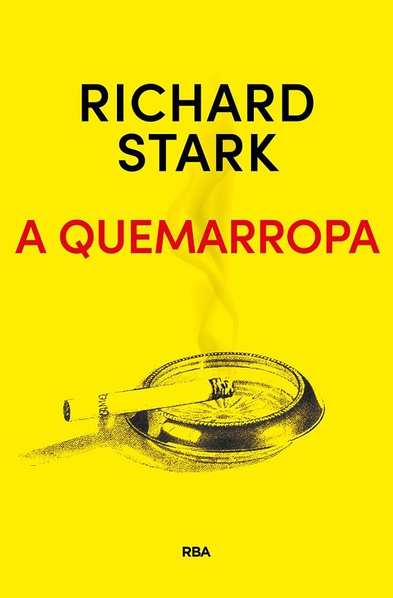 A QUEMARROPA | 9788491872283 | STARK,RICHARD | Llibreria Geli - Llibreria Online de Girona - Comprar llibres en català i castellà