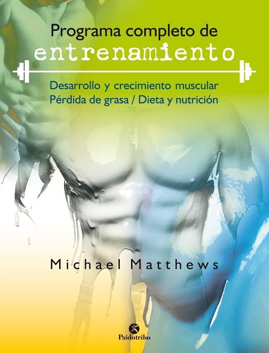 PROGRAMA COMPLETO DE ENTRENAMIENTO | 9788499107271 | MATTHEWS,MICHAEL | Llibreria Geli - Llibreria Online de Girona - Comprar llibres en català i castellà