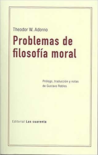 PROBLEMAS DE FILOSOFIA MORAL | 9789874936097 | ADORNO,THEODOR W. | Llibreria Geli - Llibreria Online de Girona - Comprar llibres en català i castellà