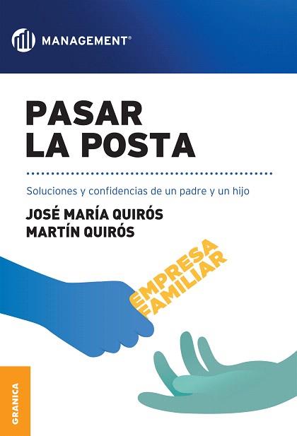 PASAR LA POSTA.SOLUCIONES Y CONFIDENCIAS DE UN PADRE Y UN HIJO | 9789506418977 | QUIRÓS,JOSÉ MARÍA/QUIRÓS,MARTÍN | Llibreria Geli - Llibreria Online de Girona - Comprar llibres en català i castellà
