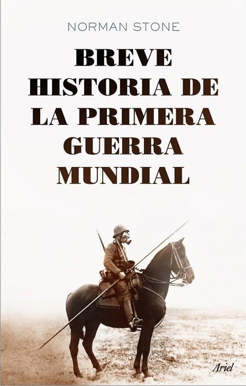 BREVE HISTORIA DE LA PRIMERA GUERRA MUNDIAL | 9788434406001 | STONE,NORMAN | Llibreria Geli - Llibreria Online de Girona - Comprar llibres en català i castellà