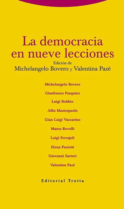 LA DEMOCRACIA EN NUEVE LECCIONES | 9788498795257 | BOVERO,MICHELANGELO/PAZÉ,VALENTINA (EDS.) | Libreria Geli - Librería Online de Girona - Comprar libros en catalán y castellano