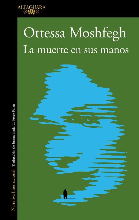 LA MUERTE EN SUS MANOS | 9788420456065 | MOSHFEGH,OTTESSA | Llibreria Geli - Llibreria Online de Girona - Comprar llibres en català i castellà