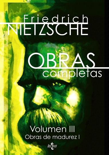 OBRAS COMPLETAS III.OBRAS DE MADUREZ I | 9788430962099 | NIETZSCHE,FRIEDRICH | Llibreria Geli - Llibreria Online de Girona - Comprar llibres en català i castellà