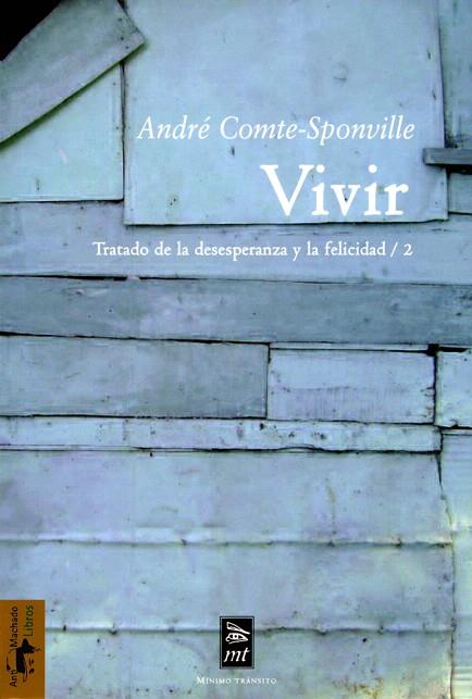 VIVIR | 9788477747796 | COMTE-SPONVILLE,ANDRE | Llibreria Geli - Llibreria Online de Girona - Comprar llibres en català i castellà
