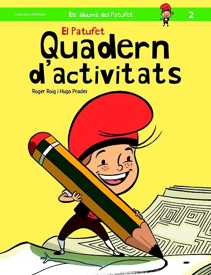 EL PATUFET. QUADERN D'ACTIVITATS | 9788490343319 | ROIG,ROGER/PRADES,HUGO | Llibreria Geli - Llibreria Online de Girona - Comprar llibres en català i castellà
