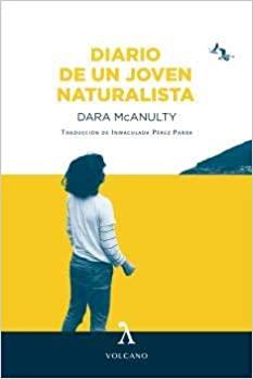 DIARIO DE UN JOVEN NATURALISTA | 9788494993497 | MCANULTY,DARA | Llibreria Geli - Llibreria Online de Girona - Comprar llibres en català i castellà