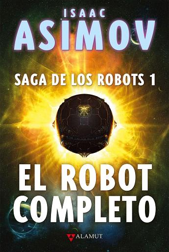 EL ROBOT COMPLETO(SAGA DE LOS ROBOTS-1) | 9788498891256 | ASIMOV,ISAAC | Llibreria Geli - Llibreria Online de Girona - Comprar llibres en català i castellà