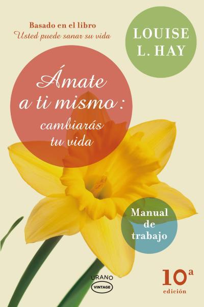 AMATE A TI MISMO CAMBIARAS TU VIDA | 9788479538248 | HAY,LOUISE | Llibreria Geli - Llibreria Online de Girona - Comprar llibres en català i castellà