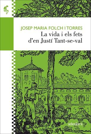 LA VIDA I ELS FETS D'EN JUSTÍ TANT-SE-VAL | 9788416948338 | FOLCH I TORRES,JOSEP MARIA | Llibreria Geli - Llibreria Online de Girona - Comprar llibres en català i castellà
