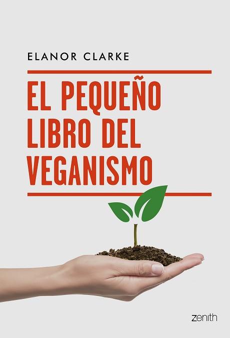 EL PEQUEÑO LIBRO DEL VEGANISMO | 9788408216094 | CLARKE,ELANOR | Llibreria Geli - Llibreria Online de Girona - Comprar llibres en català i castellà