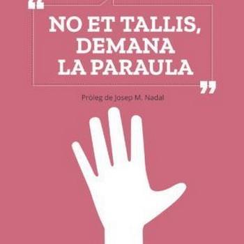 NO ET TALLIS,DEMANA LA PARAULA | 9788412216103 | RUSCALLEDA NADAL,TONI | Libreria Geli - Librería Online de Girona - Comprar libros en catalán y castellano