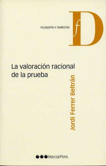 LA VALORACION RACIONAL DE LA PRUEBA | 9788497684996 | FERRER,JORDI | Llibreria Geli - Llibreria Online de Girona - Comprar llibres en català i castellà