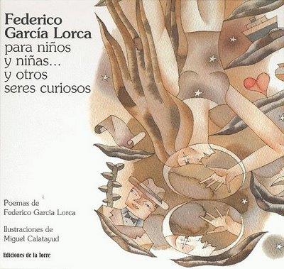 FEDERICO GARCIA LORCA PARA NIÑOS Y NIÑAS Y OTROS SERES CURIOSOS | 9788479603618 | GARCIA LORCA,FEDERICO/CALATAYUD,MIGUEL(IL) | Llibreria Geli - Llibreria Online de Girona - Comprar llibres en català i castellà