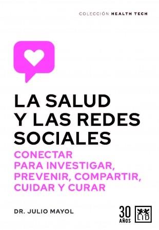 LA SALUD Y LAS REDES SOCIALES | 9788417880668 | MAYOL,JULIO | Llibreria Geli - Llibreria Online de Girona - Comprar llibres en català i castellà