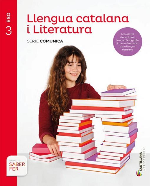 LLENGUA CATALANA I LITERATURA(TERCER D'ESO.SERIE COMUNICA.SABER FER) | 9788413150567 | Llibreria Geli - Llibreria Online de Girona - Comprar llibres en català i castellà