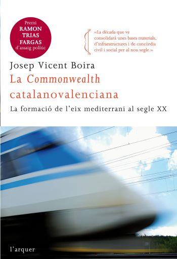 LA COMMOWEALTH CATALANOVALENCIANA | 9788466411752 | BOIRA,JOSEP VICENT | Llibreria Geli - Llibreria Online de Girona - Comprar llibres en català i castellà