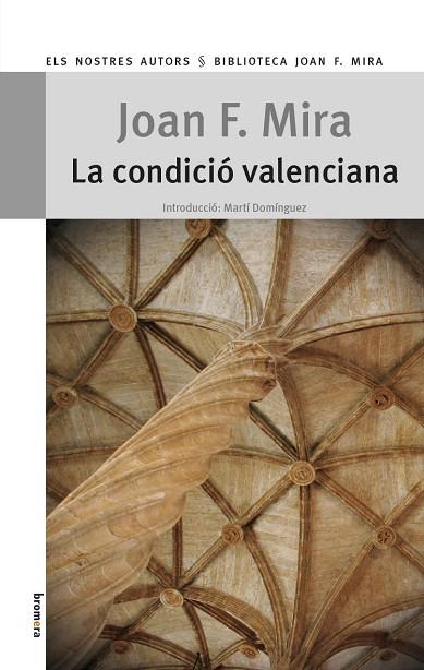 LA CONDICIÓ VALENCIANA | 9788490260340 | MIRA,JOAN FRANCESC | Libreria Geli - Librería Online de Girona - Comprar libros en catalán y castellano