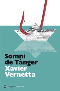 SOMNI DE TANGER | 9788482649085 | VERNETTA,XAVIER | Libreria Geli - Librería Online de Girona - Comprar libros en catalán y castellano