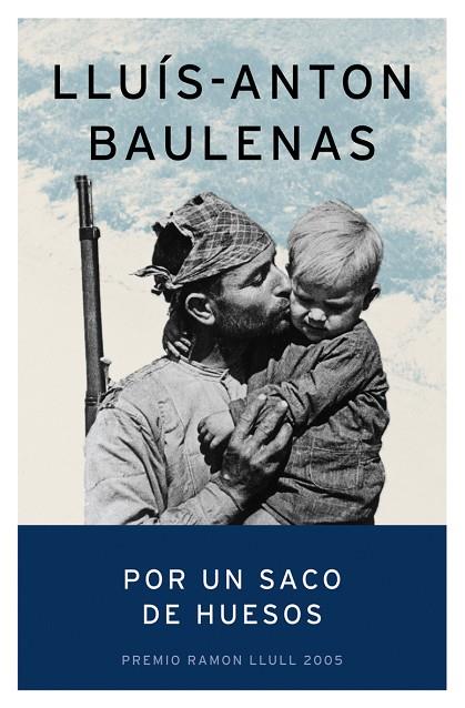 POR UN SACO DE HUESOS.PREMIO RAMON LLULL 2005 | 9788408057352 | BAULENAS,LLUIS-ANTON | Llibreria Geli - Llibreria Online de Girona - Comprar llibres en català i castellà