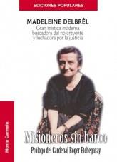 MISIONEROS SIN BARCO | 9788483530023 | DELBREL,MADELEINE | Llibreria Geli - Llibreria Online de Girona - Comprar llibres en català i castellà