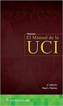 EL MANUAL DE LA UCI(2ª EDICION 2017) | 9788416781713 | MARINO,PAUL L. | Llibreria Geli - Llibreria Online de Girona - Comprar llibres en català i castellà