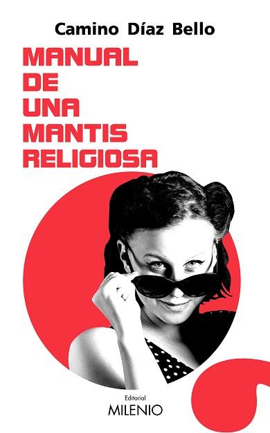 MANUAL DE UNA MANTIS RELIGIOSA | 9788497439077 | DÍAZ BELLO,CAMINO | Llibreria Geli - Llibreria Online de Girona - Comprar llibres en català i castellà