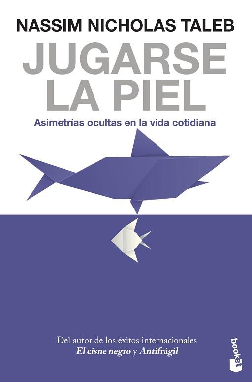 JUGARSE LA PIEL | 9788408247463 | TALEB,NASSIM NICHOLAS | Llibreria Geli - Llibreria Online de Girona - Comprar llibres en català i castellà