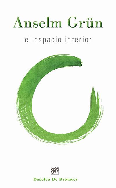 EL ESPACIO INTERIOR | 9788433026002 | GRÜN,ANSELM | Llibreria Geli - Llibreria Online de Girona - Comprar llibres en català i castellà