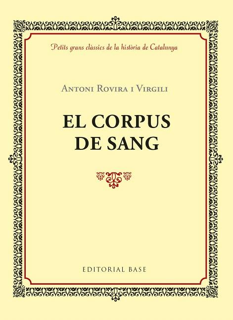 EL CORPUS DE SANG | 9788416587957 | ROVIRA I VIRGILI,ANTONI | Llibreria Geli - Llibreria Online de Girona - Comprar llibres en català i castellà