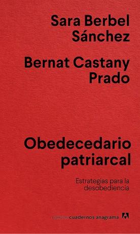 OBEDECEDARIO PATRIARCAL | 9788433922854 | BERBEL SÁNCHEZ, SARA/CASTANY PRADO, BERNAT | Llibreria Geli - Llibreria Online de Girona - Comprar llibres en català i castellà