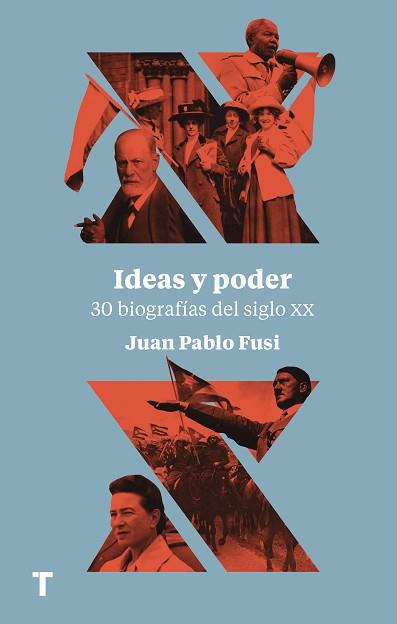 IDEAS Y PODER.30 BIOGRAFÍAS DEL SIGLO XX | 9788417866112 | FUSI,JUAN PABLO | Llibreria Geli - Llibreria Online de Girona - Comprar llibres en català i castellà