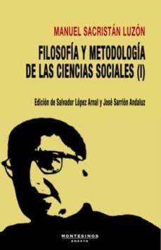 FILOSOFÍA Y METODOLOGÍA DE LAS CIENCIAS SOCIALES | 9788419200310 | SACRISTÁN LUZÓN,MANUEL | Llibreria Geli - Llibreria Online de Girona - Comprar llibres en català i castellà