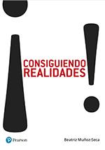 CONSIGUIENDO REALIDADES! | 9788490355879 | MUÑOZ-SECA FERNANDEZ-SECA,BEATRIZ | Llibreria Geli - Llibreria Online de Girona - Comprar llibres en català i castellà