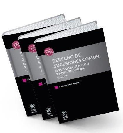 DERECHO DE SUCESIONES COMÚN.ESTUDIOS SISTEMÁTICOS Y JURISPRUDENCIAL(3 TOMOS) | 9788413367477 | RIVAS MARTÍNEZ,JUAN JOSÉ | Llibreria Geli - Llibreria Online de Girona - Comprar llibres en català i castellà