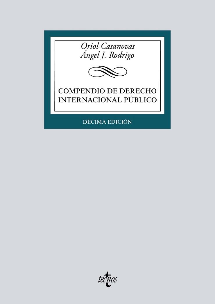COMPENDIO DE DERECHO INTERNACIONAL PÚBLICO(10ª EDICIÓN) | 9788430982516 | CASANOVAS,ORIOL/RODRIGO,ÁNGEL J. | Llibreria Geli - Llibreria Online de Girona - Comprar llibres en català i castellà